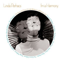 Linda Perhacs - I?m A Harmony