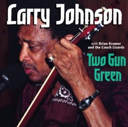Larry Johnson - Two Gun Green