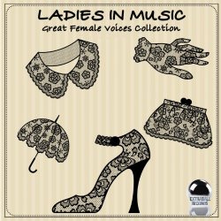 Various Artists - Ladies in Music (Great Female Voices Collection)