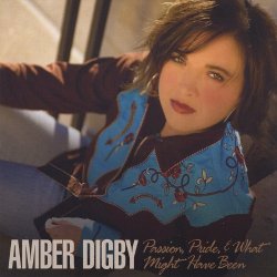 Amber Digby - Passion, Pride and What Might Have Been