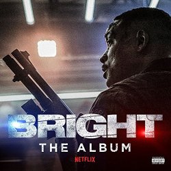 Bright: The Album [Explicit]