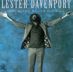 Lester Davenport - When the Blues Hit You [Import allemand]