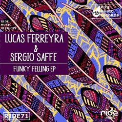 Lucas Ferreyra  Sergio Saffe - Funky Felling EP