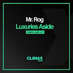 Mr Rog - Luxuries Aside