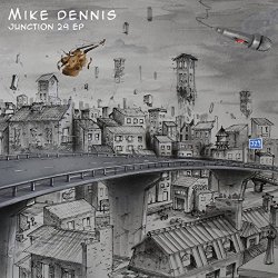 Mike Dennis - Junction 29 EP [Explicit]