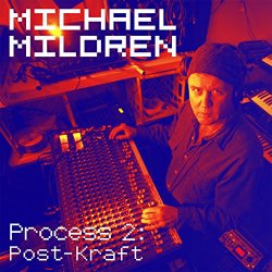 Michael Mildren - Process Two: Post-Kraft