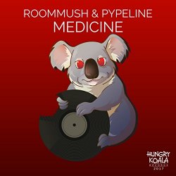 RoomMush & Pypeline - Medicine