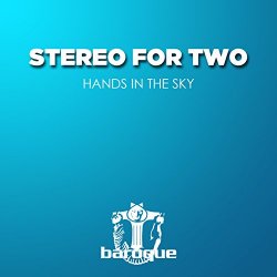 Stereo For Two - Hands in the Sky