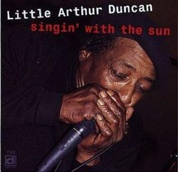 Little Arthur Duncan - Singin'With The Sun [Import anglais]