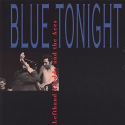 Lefthand Freddy And The Aces - Blue Tonight