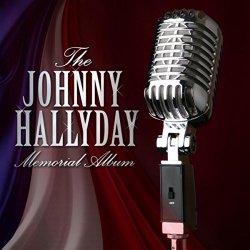 Johnny Hallyday - The Johnny Hallyday Memorial Album