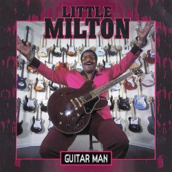 Little Milton - Guitar Man