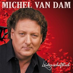 Michel van Dam - Leidenschaftlich