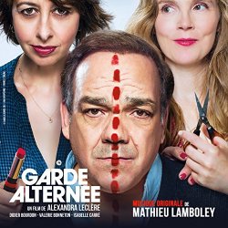 Mathieu Lamboley - Garde alternée (Original Motion Picture Soundtrack)