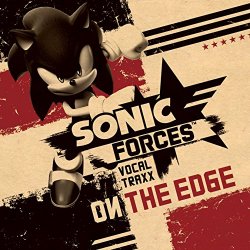 Sonic Forces Vocal Traxx - Sonic Forces Vocal Traxx On The Edge