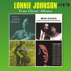 Four Classic Albums (Blues by Lonnie Johnson / Idle Hours / Blues and Ballads / Losing Game) [Remastered]