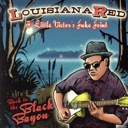 Louisiana Red & Little Victor's Juke Joint - Back To The Black Bayou