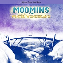   - Moomins and the Winter Wonderland (Original Motion Picture Soundtrack)
