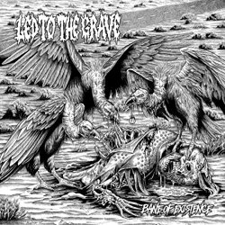Led to the Grave - Bane of Existence [Explicit]