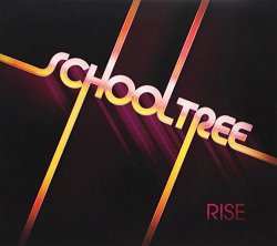 Schooltree - Rise by Schooltree