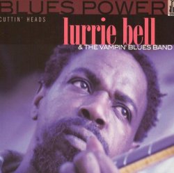 Lurrie Bell - Cuttin' Heads