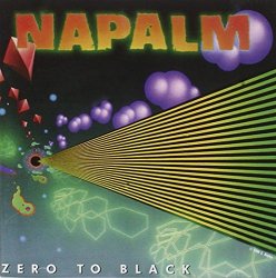 Napalm - Zero to Black