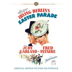   - Irving Berlin's Easter Parade: Original Motion Picture Soundtrack