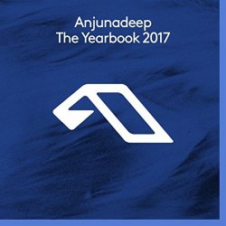   - Anjunadeep The Yearbook 2017