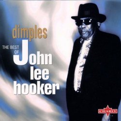 Dimples - the Best by John Lee Hooker