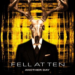 Fell At Ten - Another Day [Explicit]