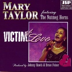 Mary Taylor - Victim Of Love