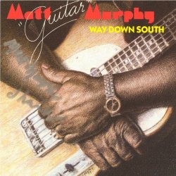Matt 'Guitar' Murphy - Way Down South