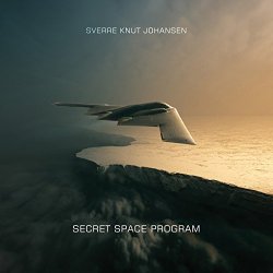 Sverre Knut Johansen - Secret Space Program [Import allemand]