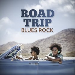   - Road Trip Blues Rock