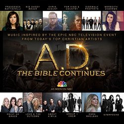   - A.D. The Bible Continues: Music Inspired By The Epic NBC Television Event