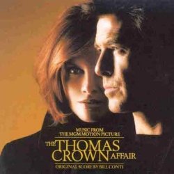 Bill Conti - L'Affaire Thomas Crown