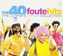 Various Artists - Top 40 - Foute Hits