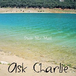 Ask Charlie - Stole My Mail