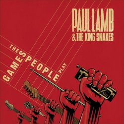 Paul Lamb & The King Snakes - Mind Games