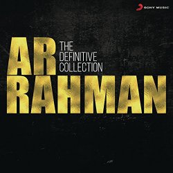 A.R. Rahman - The Definitive Collection