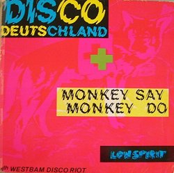Disco Deutschland / Monkey Say Monkey Do