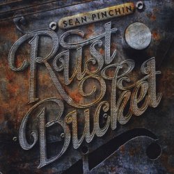 Sean Pinchin - Rustbucket