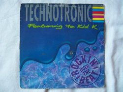 Technotronic ft Ya Kid K - TECHNOTRONIC Rockin Over The Beat UK 7" 45