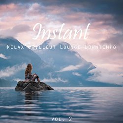 Various Artists - Instant (Relax, Chillout, Lounge, Downtempo), Vol. 2