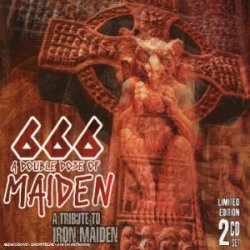 Various Artists - 666 - A Double Dose Of Maiden - A Tribute To Iron Maiden