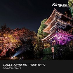 Various Artists - Dance Anthems - Tokyo 2017 (Compilation)