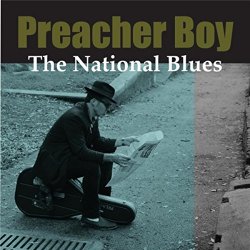 Preacher Boy - The National Blues