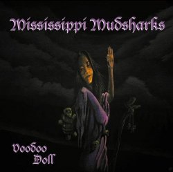Mississippi Mudsharks - Voodoo Doll
