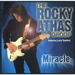 Rocky Athas Group - Miracle (feat. Larry Samford)