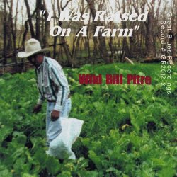 Wild Bill Pitre - I Was Raised on a Farm [Import allemand]